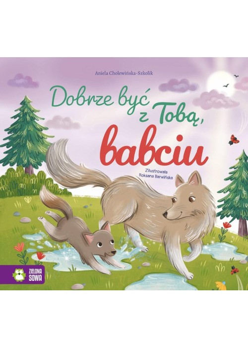 Dobrze być z Tobą, babciu