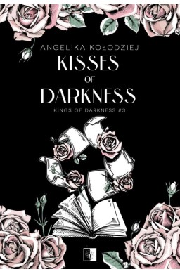 Kings of Darkness T.3 Kisses of Darkness