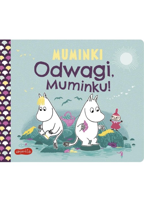 Muminki. Odwagi, Muminku!