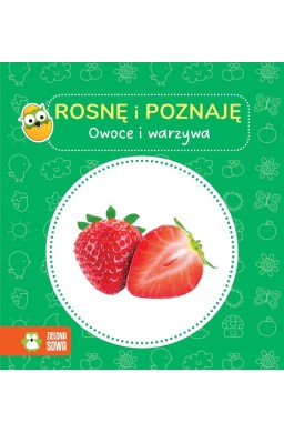 Rosnę i poznaję. Owoce i warzywa