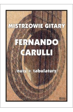 Mistrzowie Gitary - Fernando Carulli