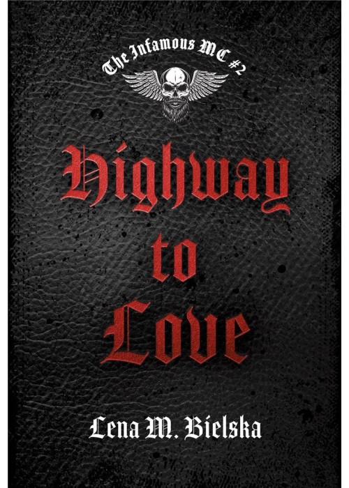 The Infamous MC T.2 Highway to Love