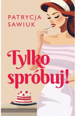 Tylko spróbuj!