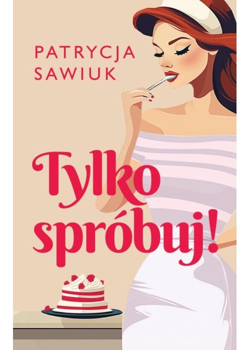 Tylko spróbuj!