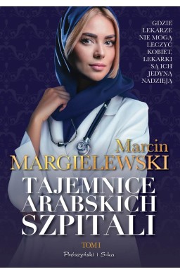 Tajemnice arabskich szpitali T.1