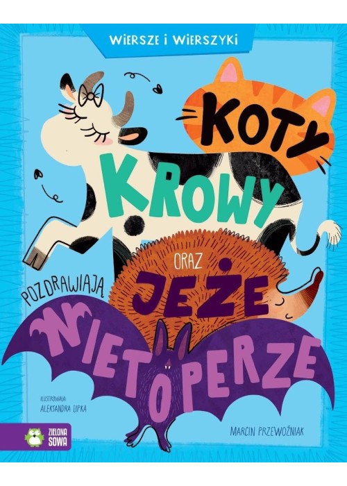 Koty, krowy oraz jeże pozdrawiają nietoperze