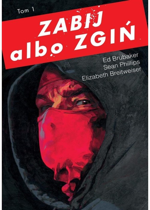 Zabij albo zgiń T.1 w.2