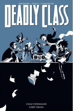 Deadly Class T.12 Czułe pożegnanie cz.2