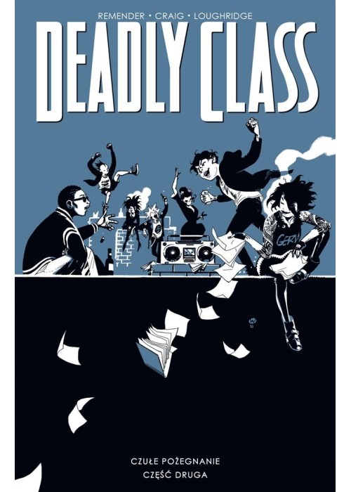 Deadly Class T.12 Czułe pożegnanie cz.2