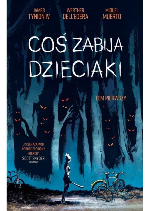 Coś zabija dzieciaki T.1