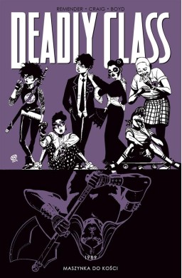 Deadly Class T.9 Maszynka do kości