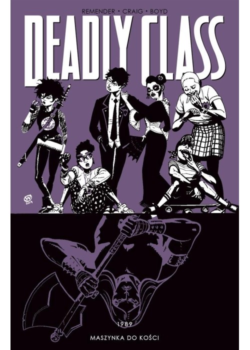 Deadly Class T.9 Maszynka do kości