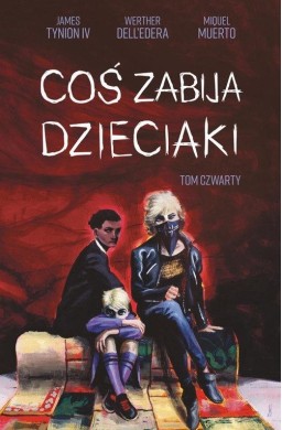 Coś zabija dzieciaki T.4