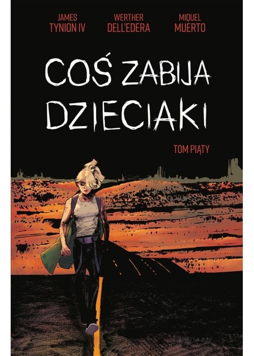 Coś zabija dzieciaki T.5