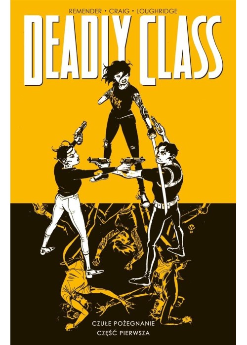 Deadly Class T.11 Czułe pożegnanie cz.1