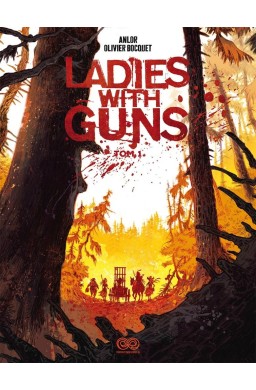 Ladies with Guns T.1