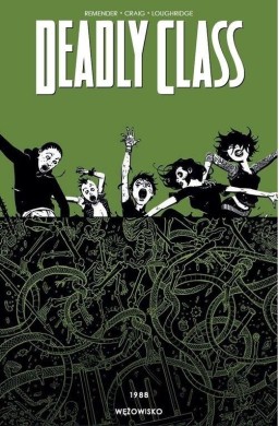 Deadly Class T.3 1988. Wężowisko