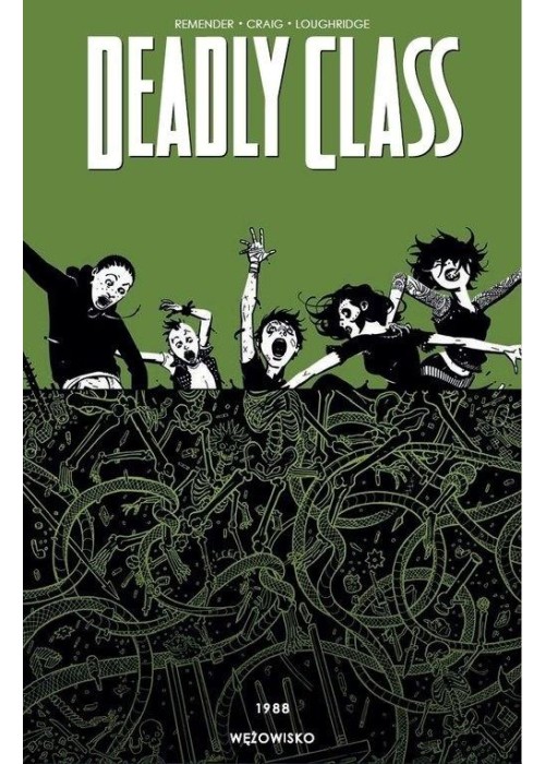 Deadly Class T.3 1988. Wężowisko