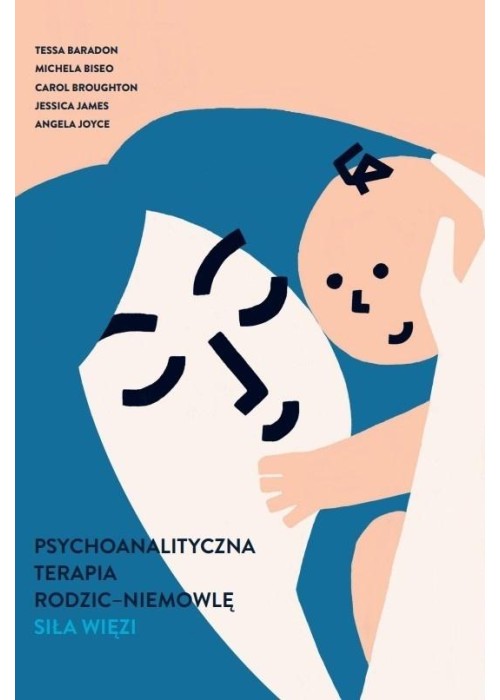 Psychoanalityczna terapia rodzic-niemowlę