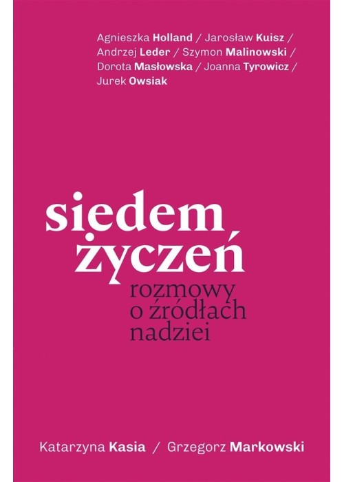 Siedem życzeń. Rozmowy o źródłach (z autografem)