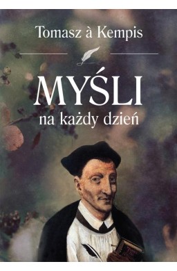 Myśli na każdy dzień Tomasz a Kempis