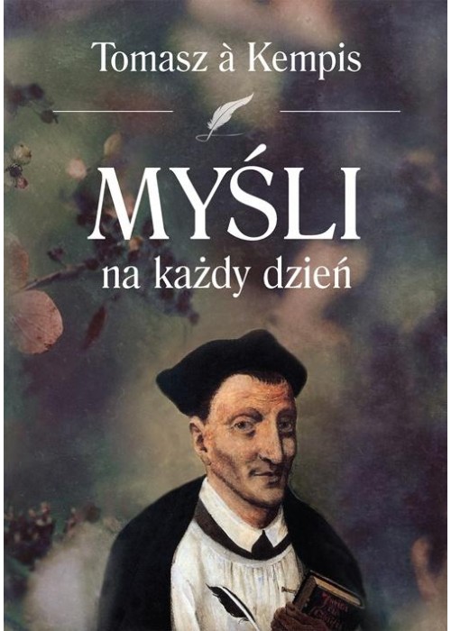 Myśli na każdy dzień Tomasz a Kempis