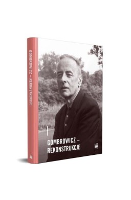 Gombrowicz - rekonstrukcje