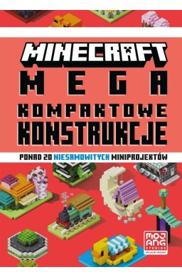 Minecraft. Megakompaktowe konstrukcje