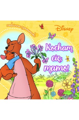 Kocham cię, mamo! Rodzinne rymowanki. Disney