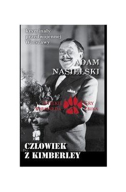 Kryminały przedwojennej W-wy. Człowiek z Kimberley