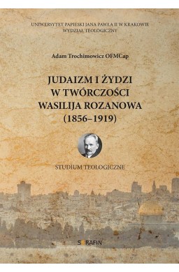 Judaizm i Żydzi w twórczości Wasilija Rozanowa