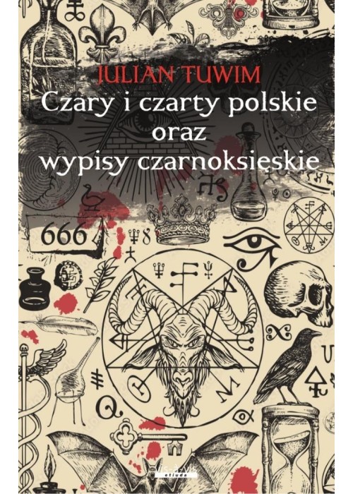 Czary i czarty polskie oraz Wypisy czarnoksięskie