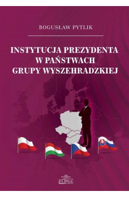 Instytucja prezydenta w państwach Grupy Wyszeh.