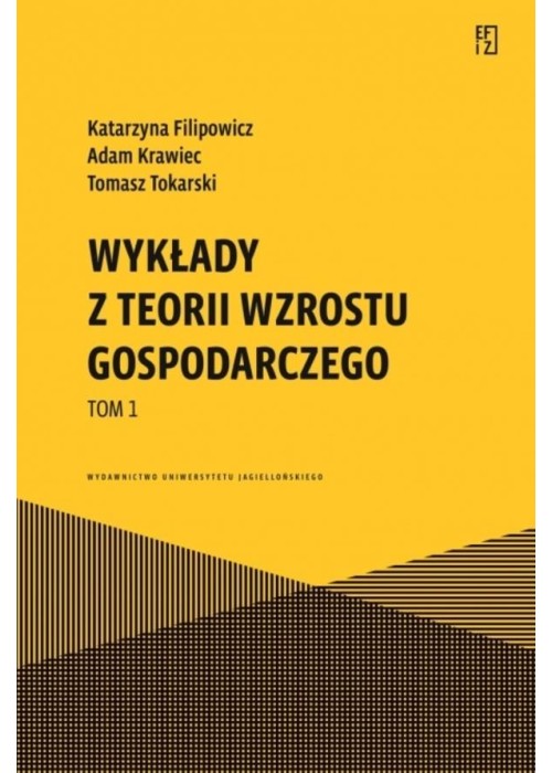 Wykłady z teorii wzrostu gospodarczego T.1