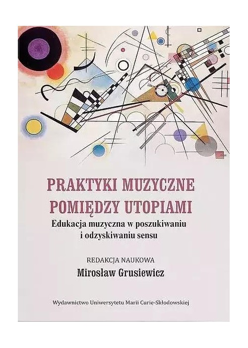 Praktyki muzyczne pomiędzy utopiami