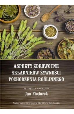 Aspekty zdrowotne składników żywności pochodzenia