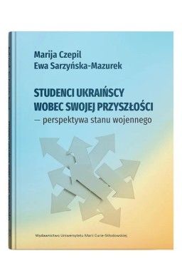 Studenci ukraińscy wobec swojej przyszłości...