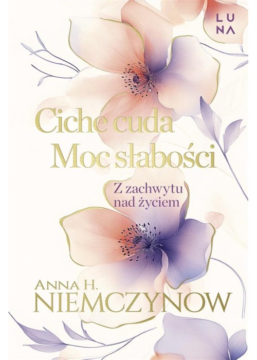 Ciche cuda, Moc słabości