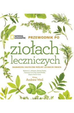 National Geographic. Przewodnik po ziołach...