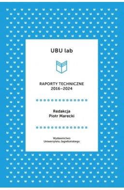 UBU lab. Raporty techniczne 2016-2024