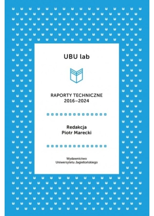 UBU lab. Raporty techniczne 2016-2024