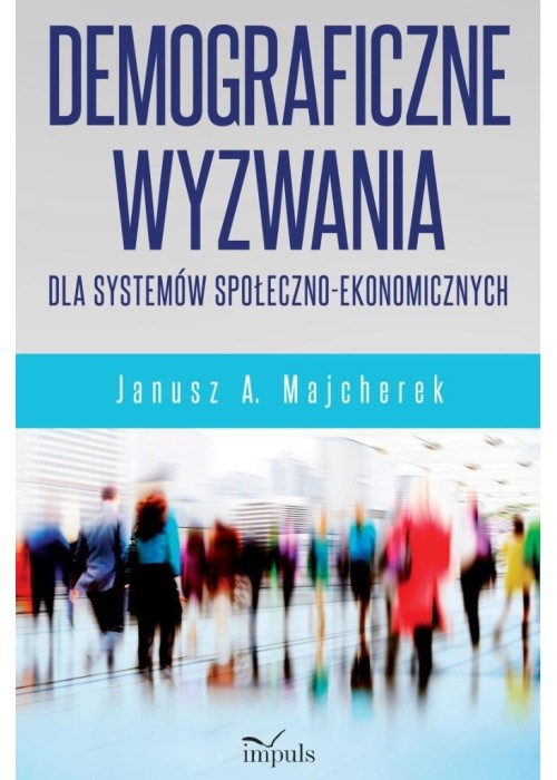 Demograficzne wyzwania dla systemów społ.-ekonom