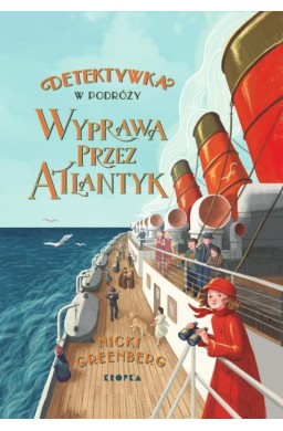 Detektywka w podróży T.1 Wyprawa przez Atlantyk