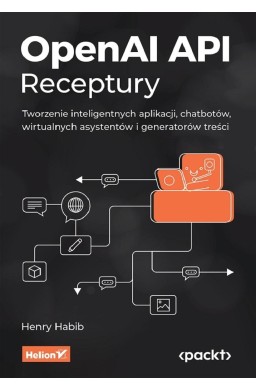 OpenAI API. Receptury. Tworzenie inteligentnych...