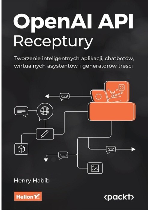 OpenAI API. Receptury. Tworzenie inteligentnych...