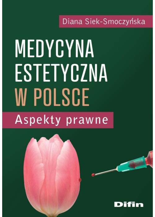 Medycyna estetyczna w Polsce. Aspekty prawne