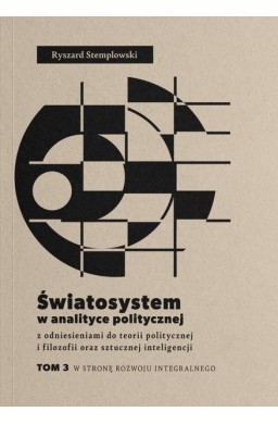 Światosystem w analityce politycznej T.3