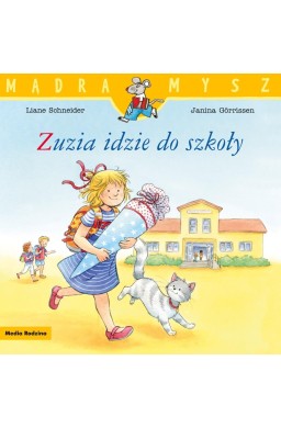 Mądra mysz. Zuzia idzie do szkoły