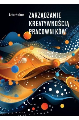 Zarządzanie kreatywnością pracowników