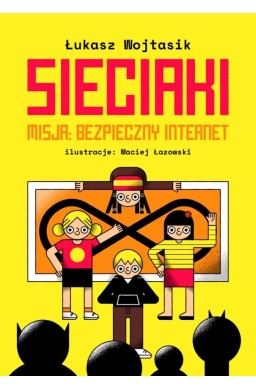 Sieciaki. Misja: bezpieczny internet